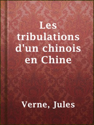cover image of Les tribulations d'un chinois en Chine